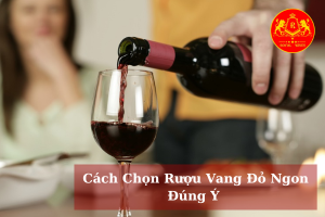 Cach Chon Ruou Vang Do Ngon Dung Y 01