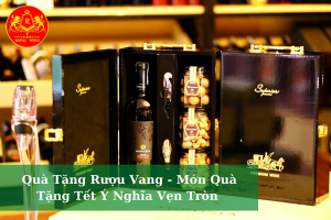 Qua Tang Ruou Vang Mon Qua Tang Tet Y Nghia Ven Tron 01
