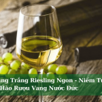 Ruou Vang Trang Riesling Ngon Niem Tu Hao Ruou Vang Nuoc Duc 01